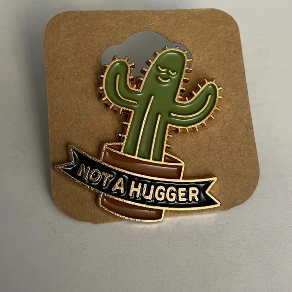 Not A Hugger Cactus  Enamel Pin $5 Bundled